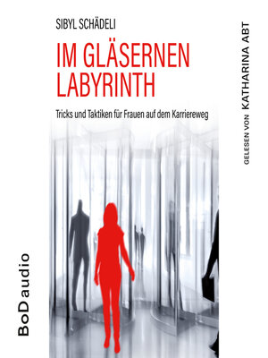 cover image of Im gläsernen Labyrinth (Ungekürzt)
